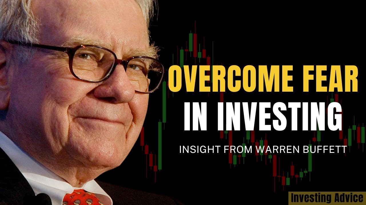 How to Overcome Fear in Investing: Insights from Warren Buffett | BRK 2010
