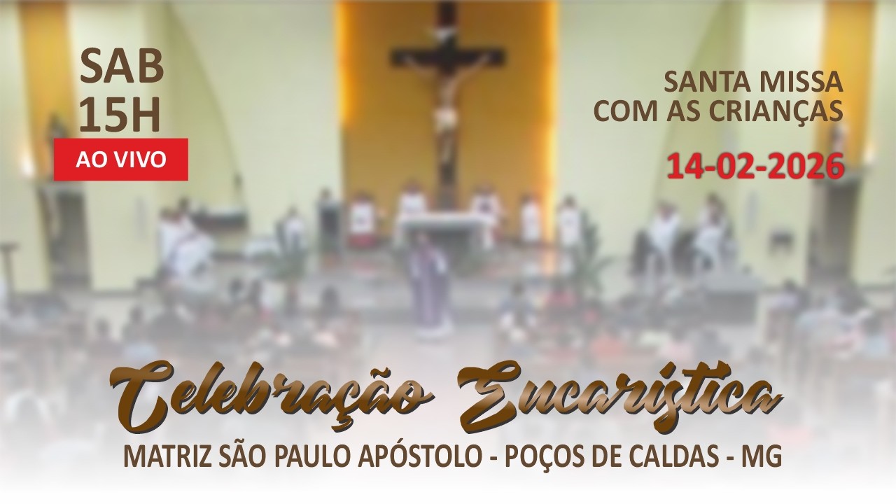 Celebração Eucarística | SANTA MISSA COM AS CRIANÇAS -  6º Semana do tempo comum
