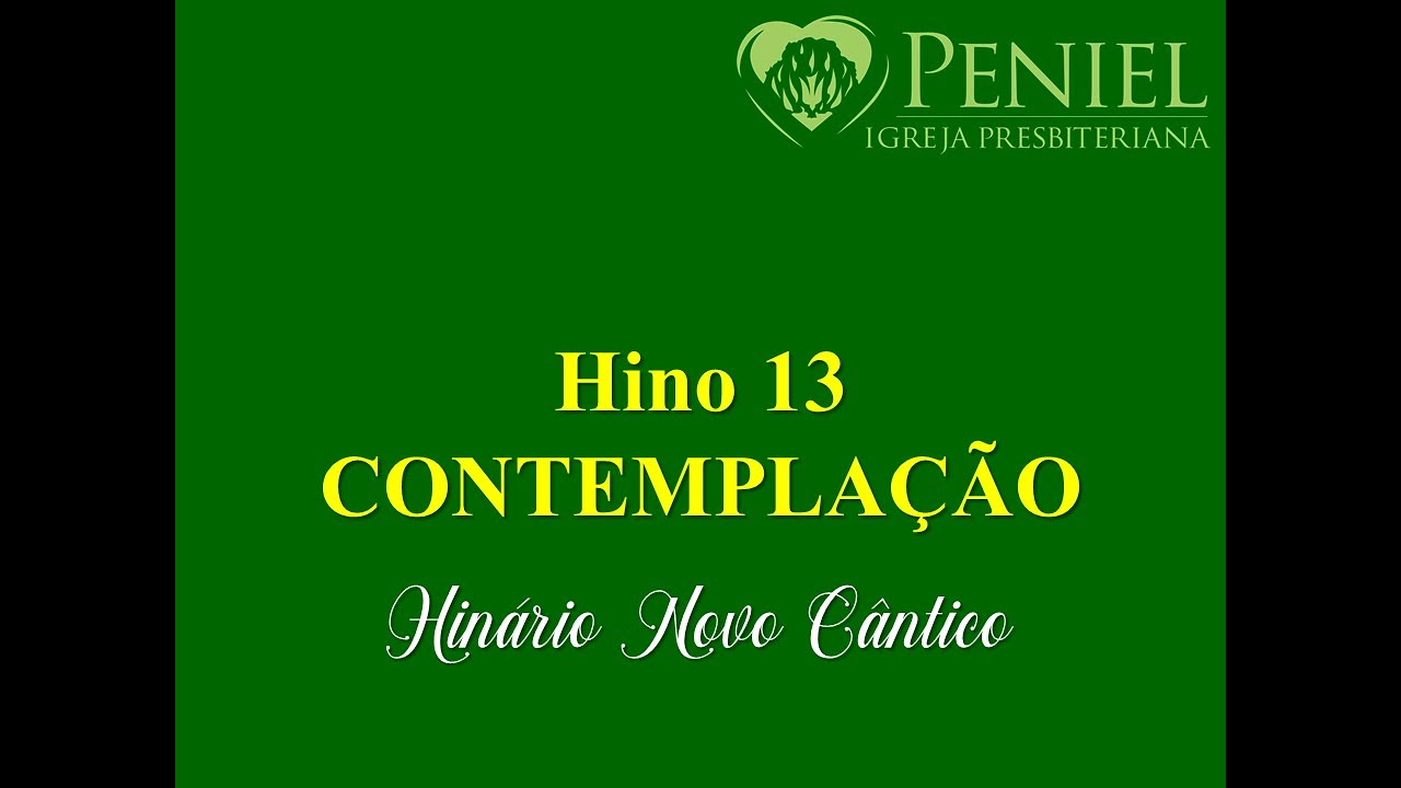 Hinário Novo Cântico, Hino 13   