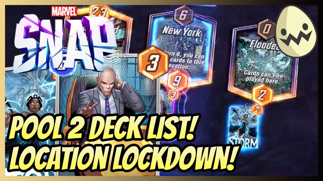 Marvel Snap: Pool 2 Deck List! Location Lockdown!