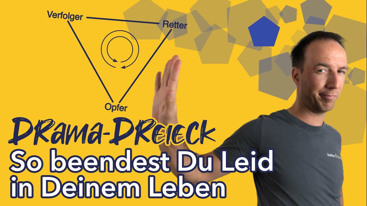 Das Drama Dreieck – So beendest Du Leid in Deinem Leben