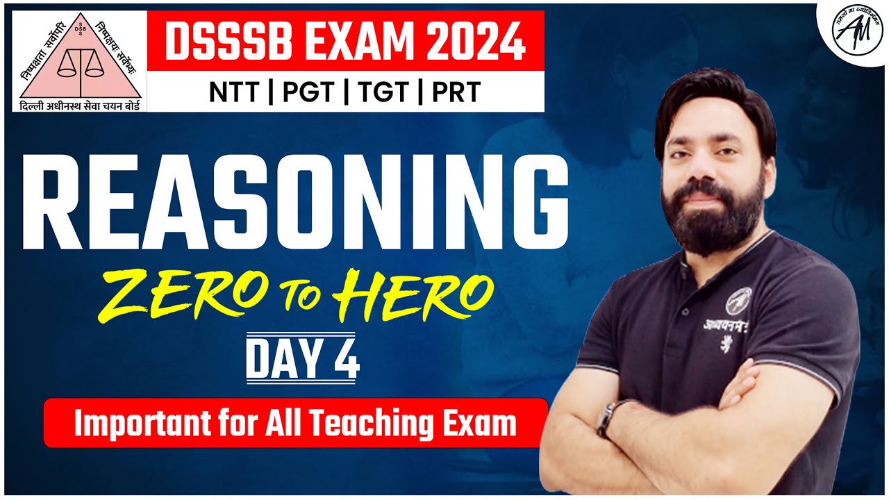 DSSSB EXAM || REASONING : Zero to Hero || CLASS-4 || ADHYAYAN MANTRA ||