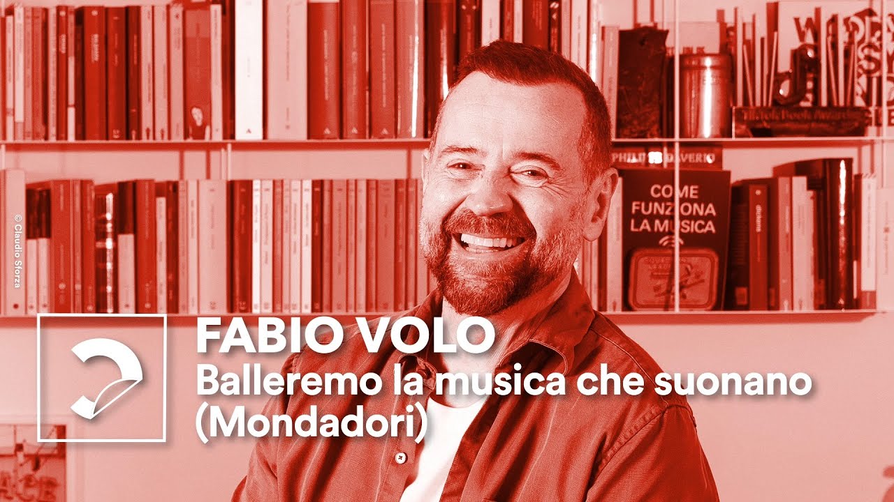 Fabio Volo | Balleremo la musica che suonano (Mondadori)