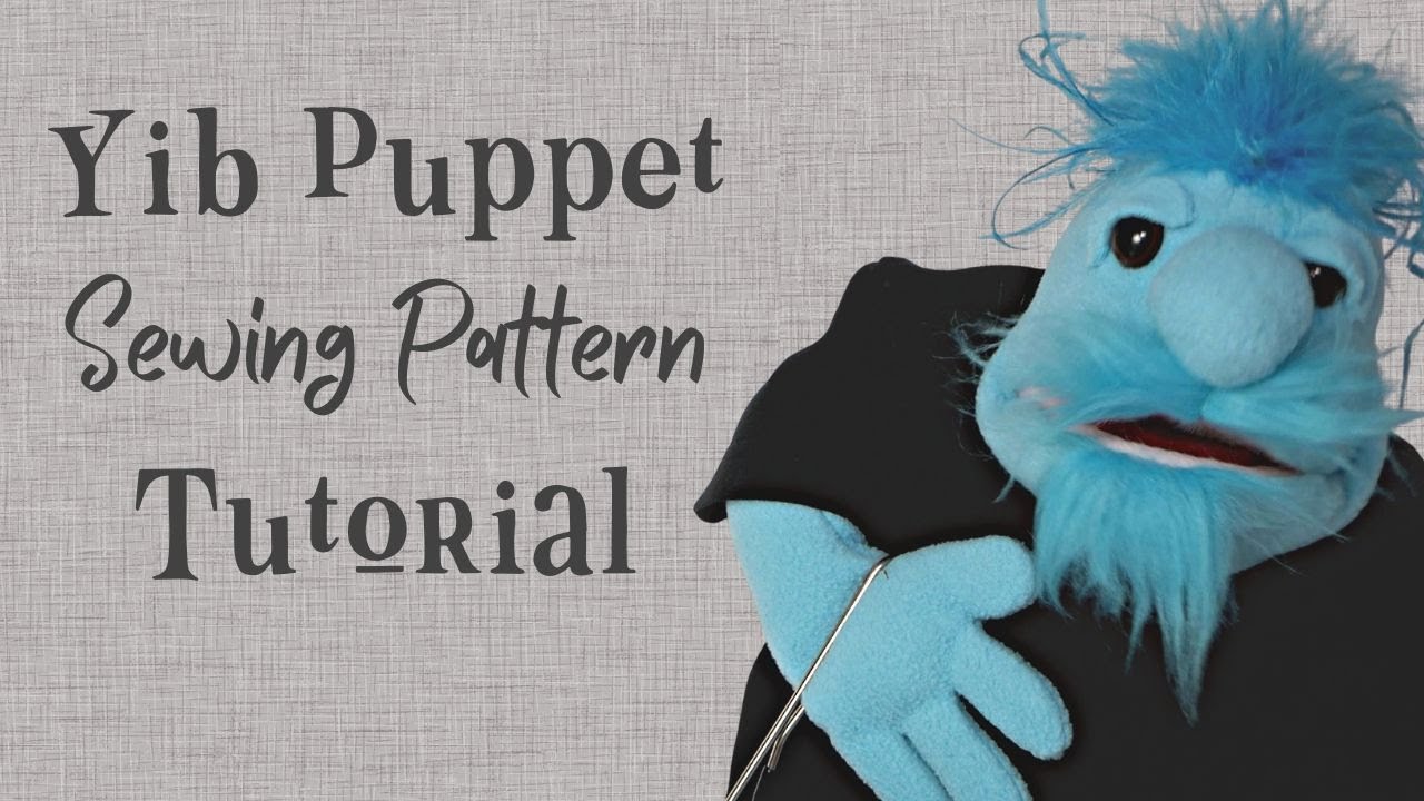 Make Your Own Fabulous Puppet: Simple Sewing Tutorial for the Yib Pattern