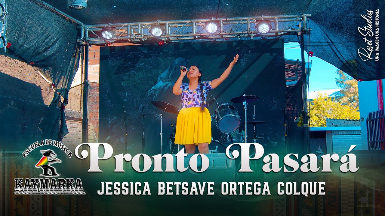 PRONTO PASARA - Jessica Betsave Ortega Colque (ESCUELA KAYMARKA)