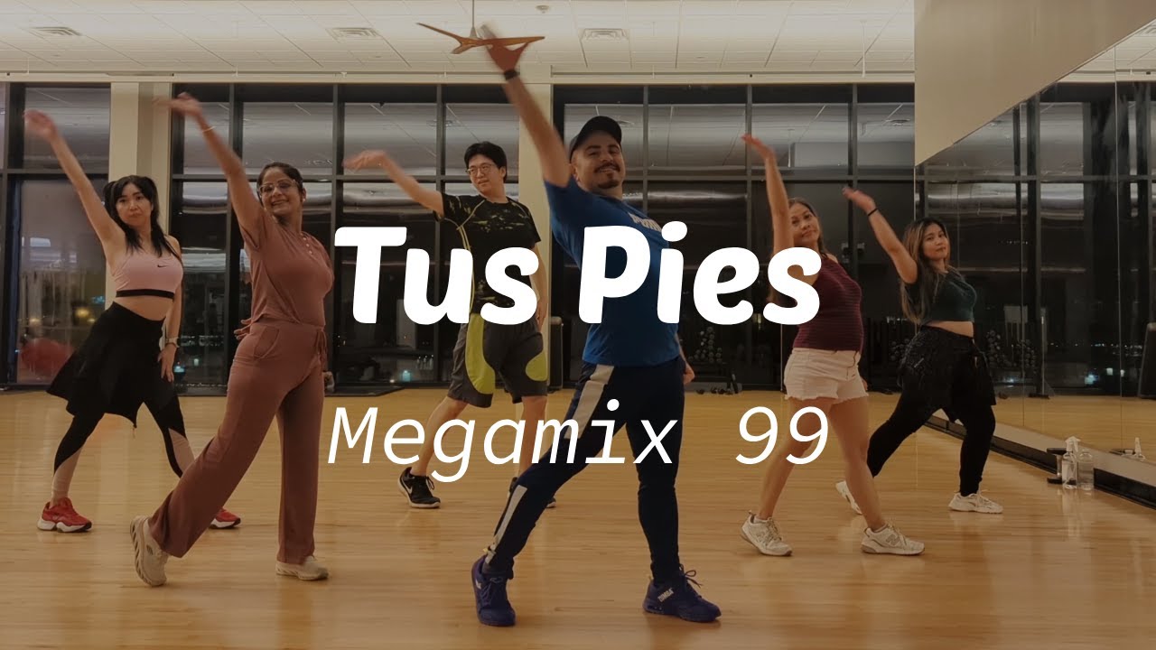 Tus Pies (Megamix 99) Zumba Choreography