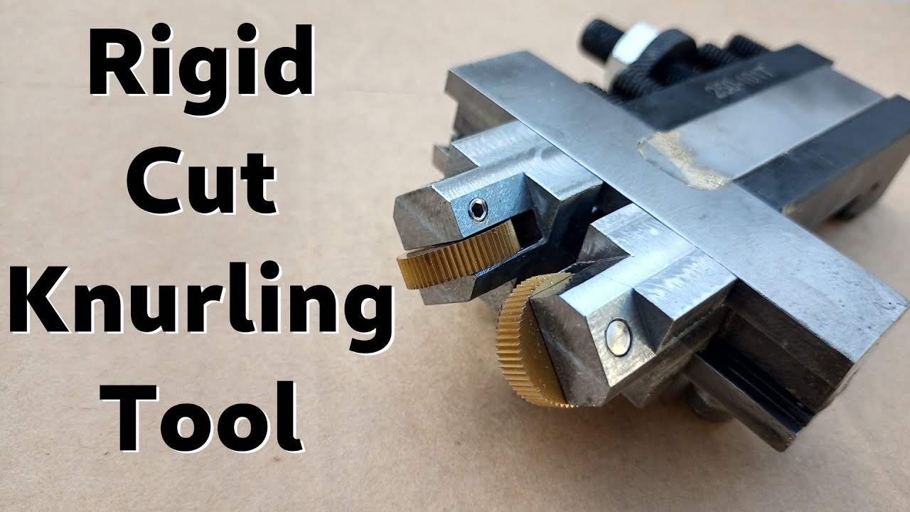 A Rigid Cut Knurling Tool