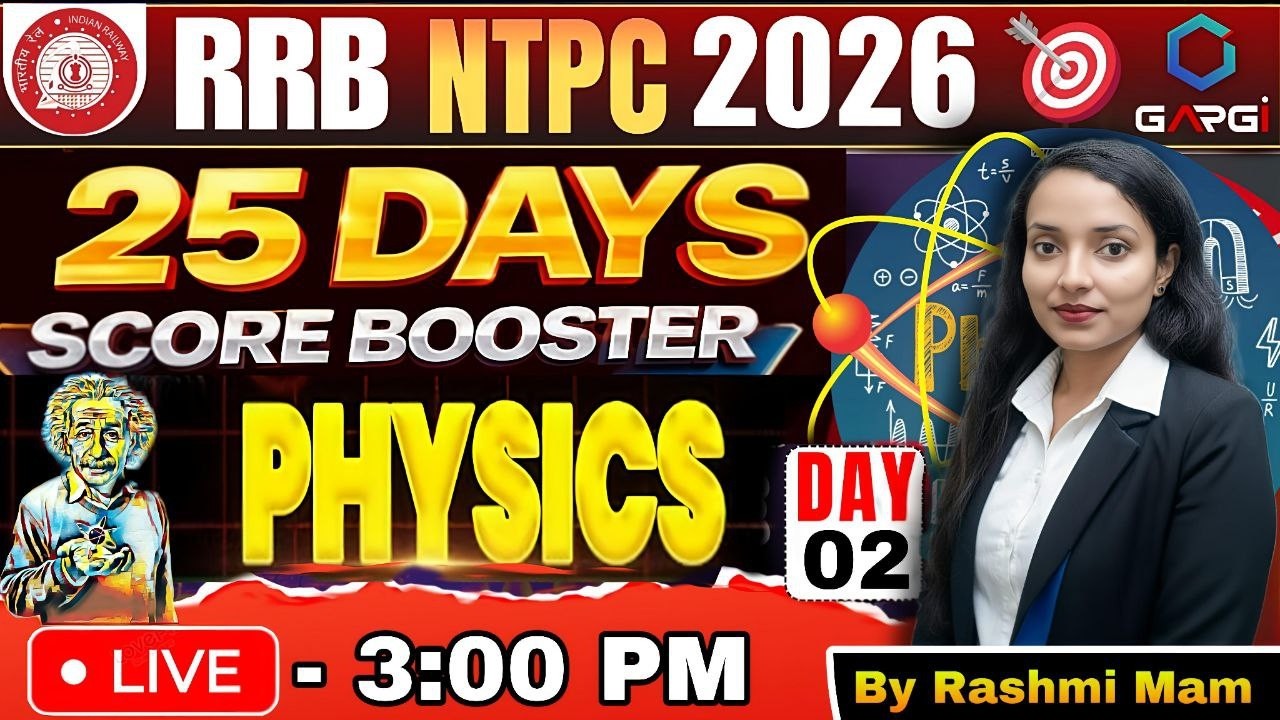 Physics Day 2 Live | Important Concepts + MCQs | 25 days Speed Booster Batch | RRB NTPC 2026