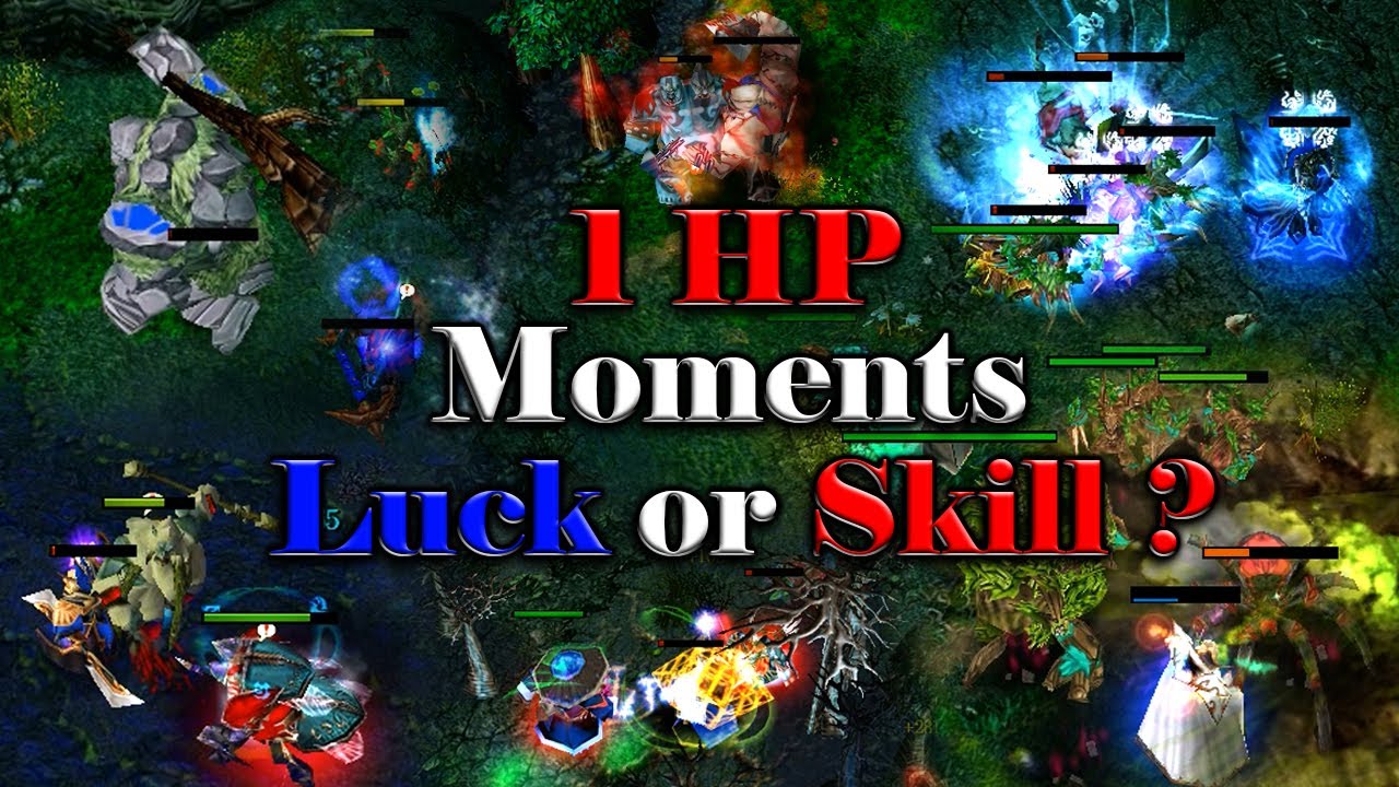 Dota Low HP Moments: Luck Or Skill ?