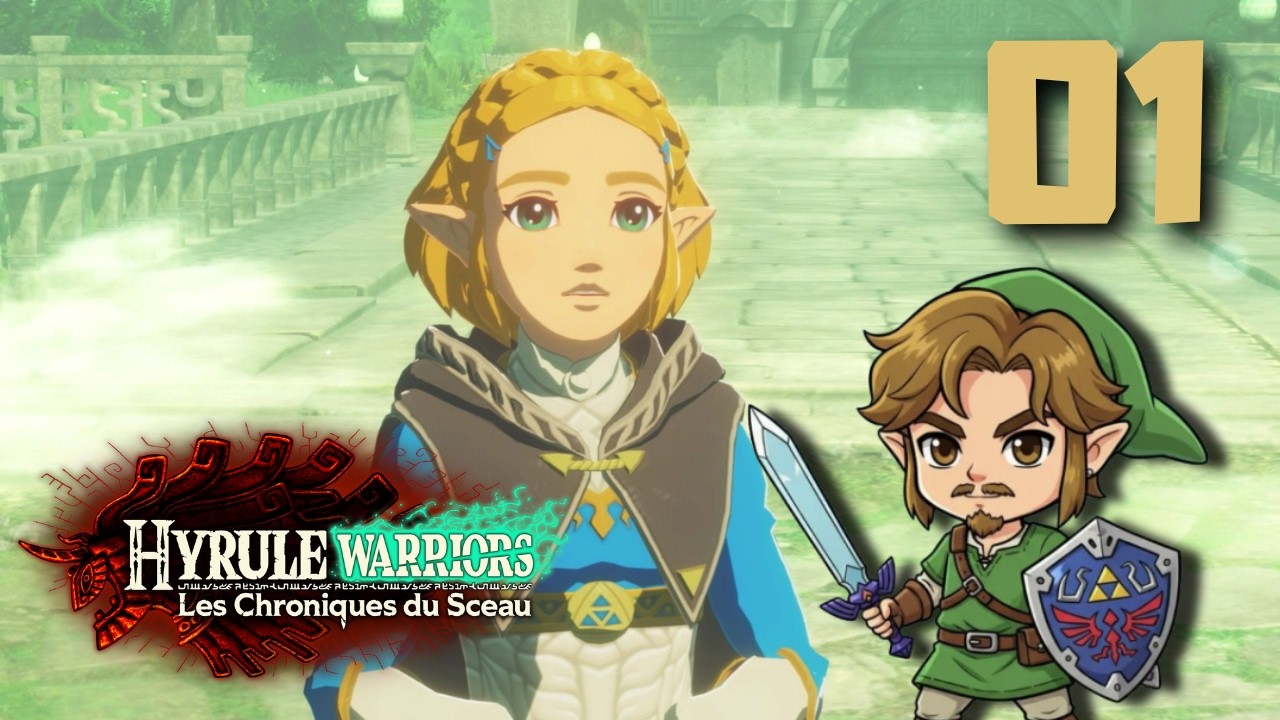 Hyrule Warriors : les Chroniques Du Sceau | #1 Retour vers le passé !!