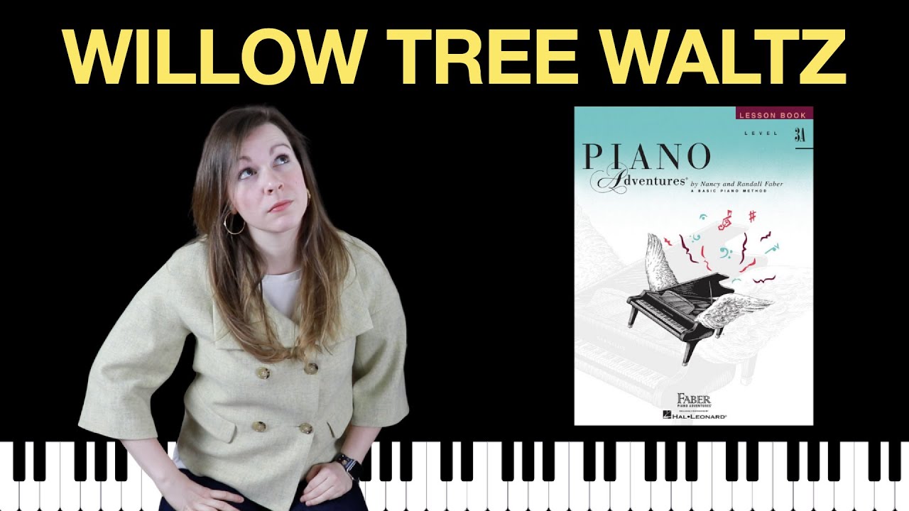 Willow Tree Waltz (Piano Adventures Level 3A Lesson Book)