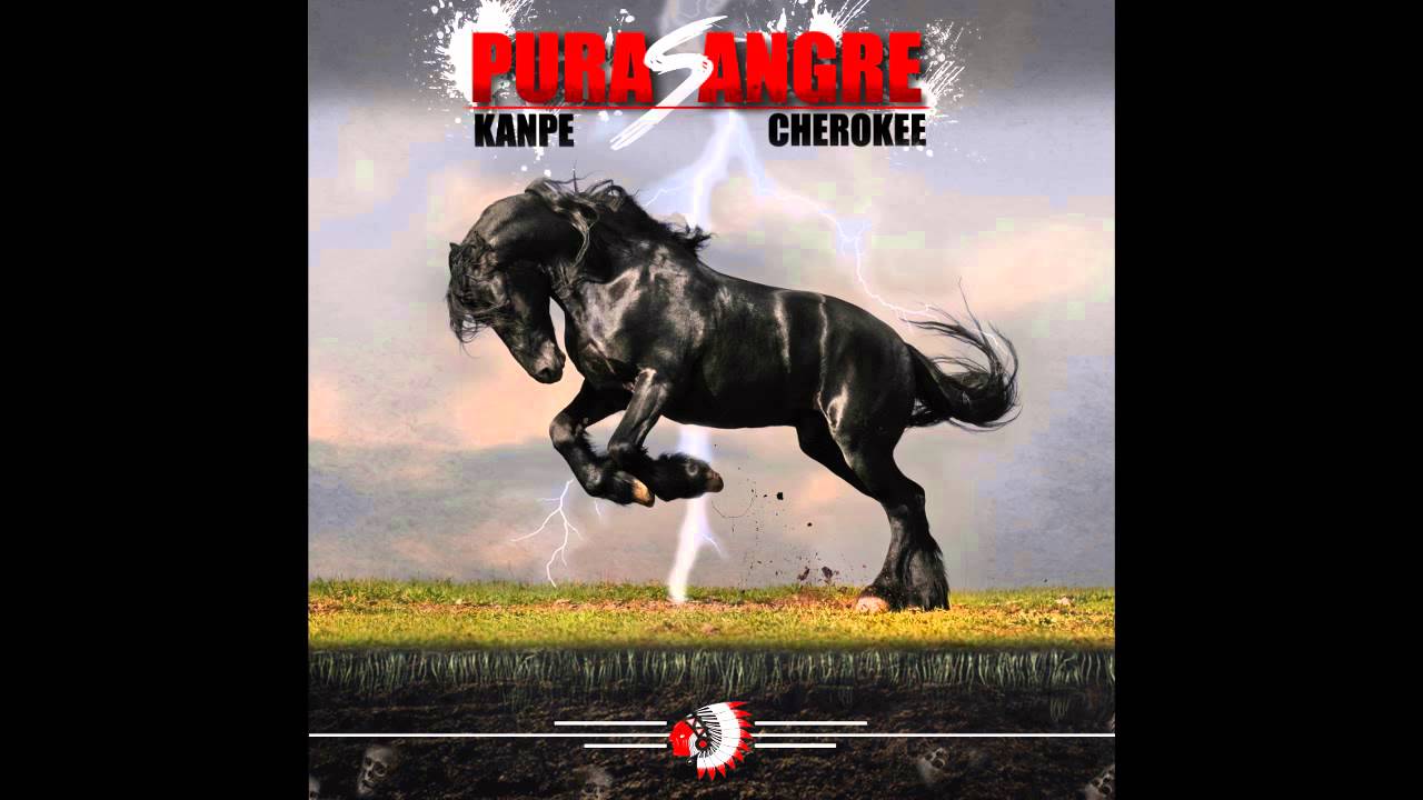 Cherokee y Kanpe - Pura Sangre