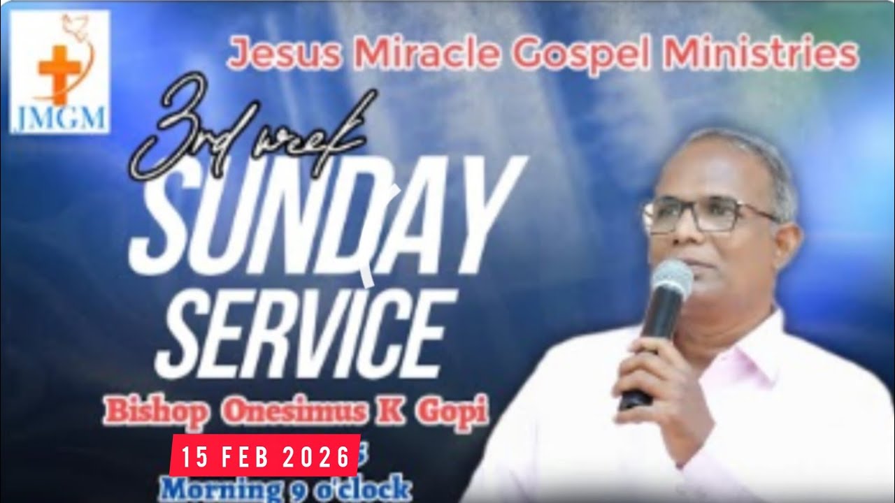 LIVE 15.02.2026 | FEB 2026 | SUNDAY SERVICE | Bishop onesimus K gopi | JMGM...