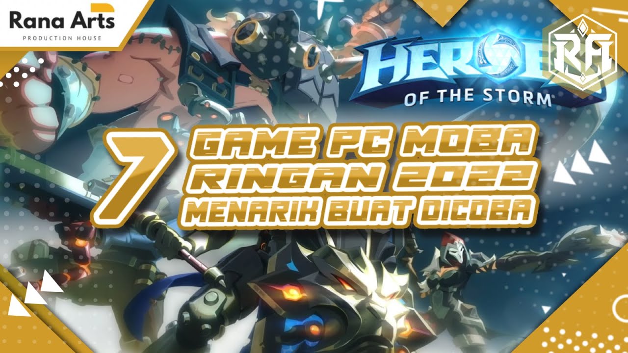 7 Game PC moba Ringan 2022 Menarik buat dicoba