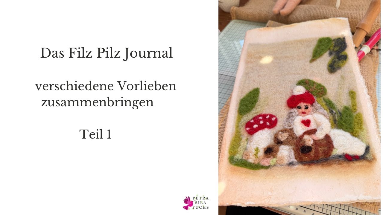 Filz Pilz Journal Teil 1