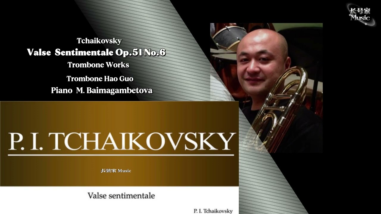 Valse  Sentimentale Op.51 No.6 / Trombone &Piano