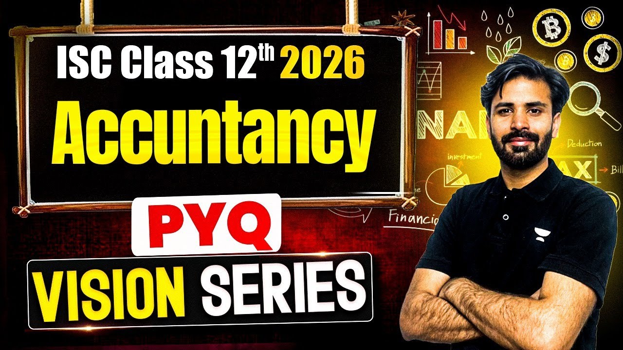 Previous Year Questions (PYQs) ISC Class 12 Accountancy | Rahul Sir