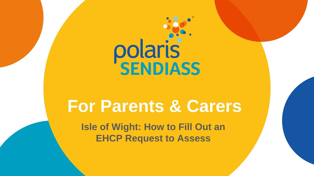 Isle of Wight: How to Fill Out an EHCP Request to Assess