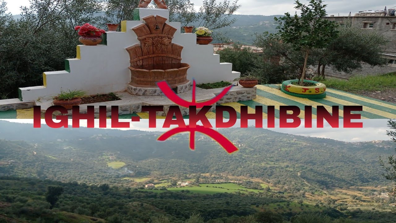IGHIL TAKDHIBINE/ Le Village le Plus Propre et Beau D`Algerie 2022
