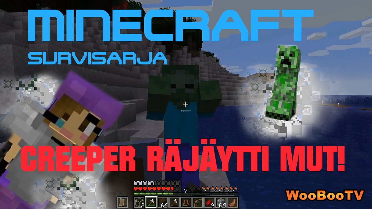 Minecraft Survisarja - Creeper r&auml;j&auml;ytti mut!