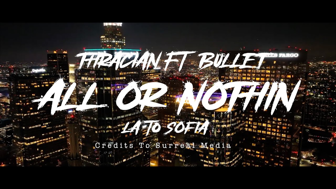 Thracian x Bullet x Rolls Royce Cullinan - All or Nothin (OFFICIAL VIDEO)
