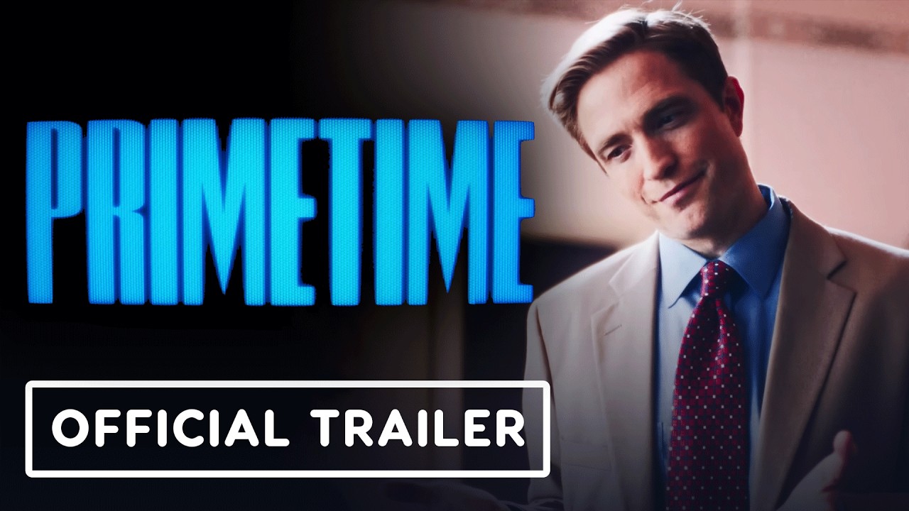 Primetime - Official Trailer (2026) Robert Pattinson, Merritt Wever, Skyler Gisondo