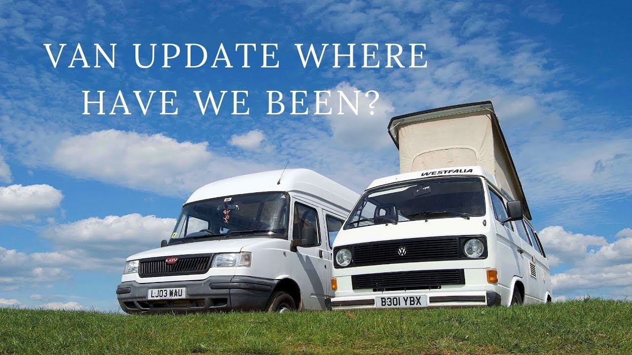 VW WESTFALIA VLOG :- where have we been