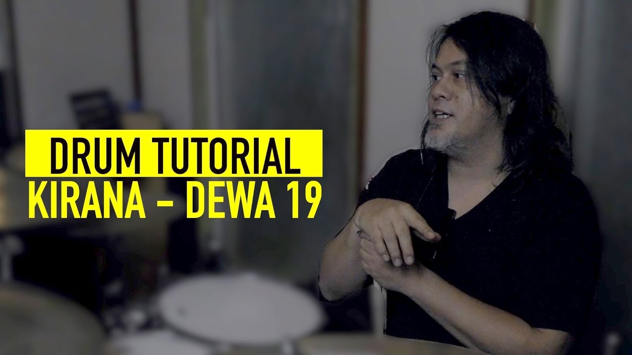 BELAJAR DRUM LAGU KIRANA DEWA 19 BERSAMA WONG AKSAN