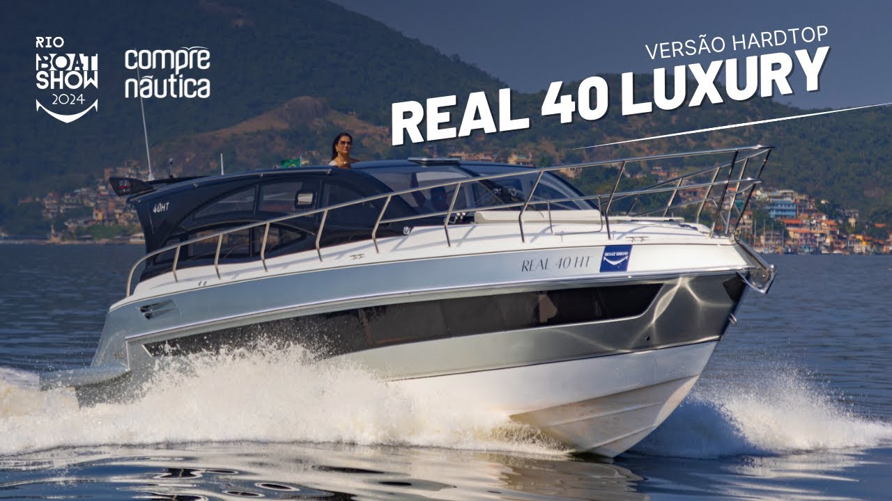 Navegamos na Real 40 Luxury versão hardtop | Real Powerboats | Compre Náutica no Rio Boat Show
