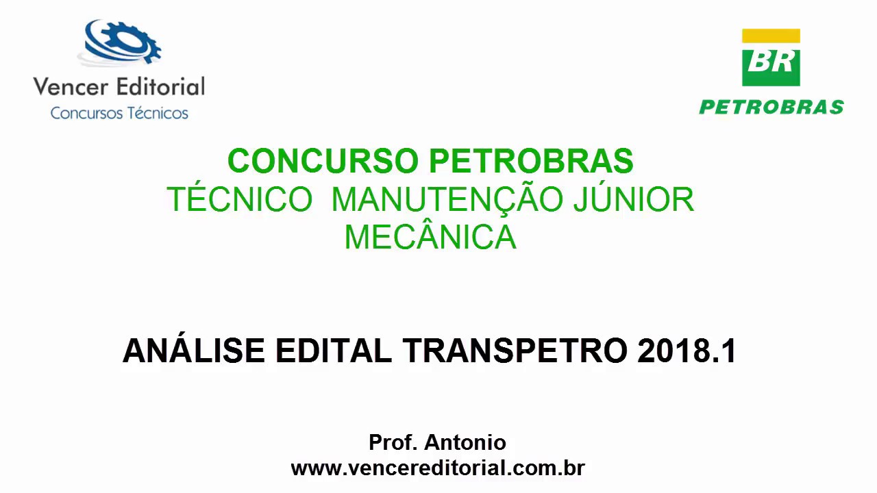 An&aacute;lise Edital TRANSPETRO 2018.1 - T&eacute;cnico Manuten&ccedil;&atilde;o J&uacute;nior - Mec&acirc;nica