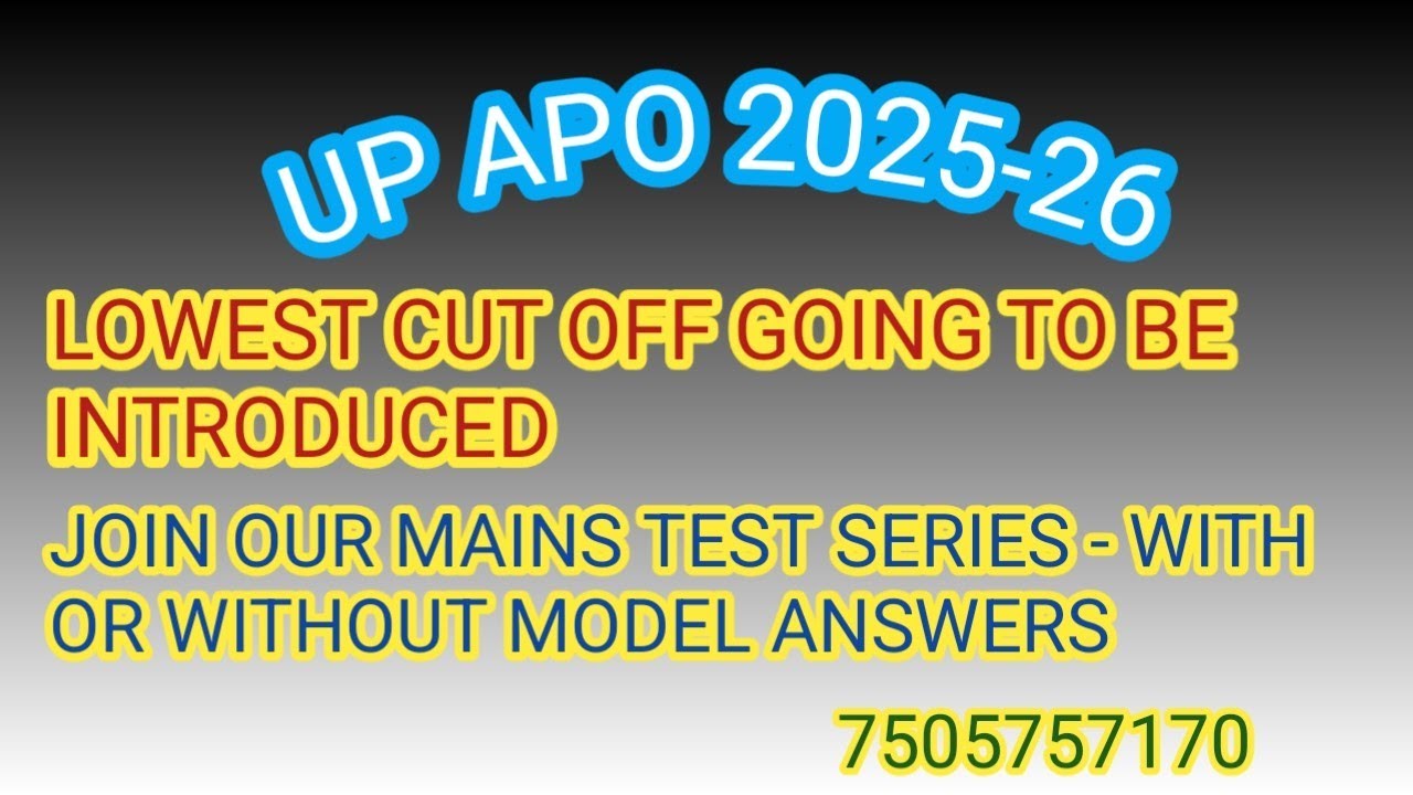 UP APO PRELIMS 2026- LOWEST CUTOFF GOING TO BE INTRODUCED.....JOIN OUR MAINS TEST SERIES ✌️✌️