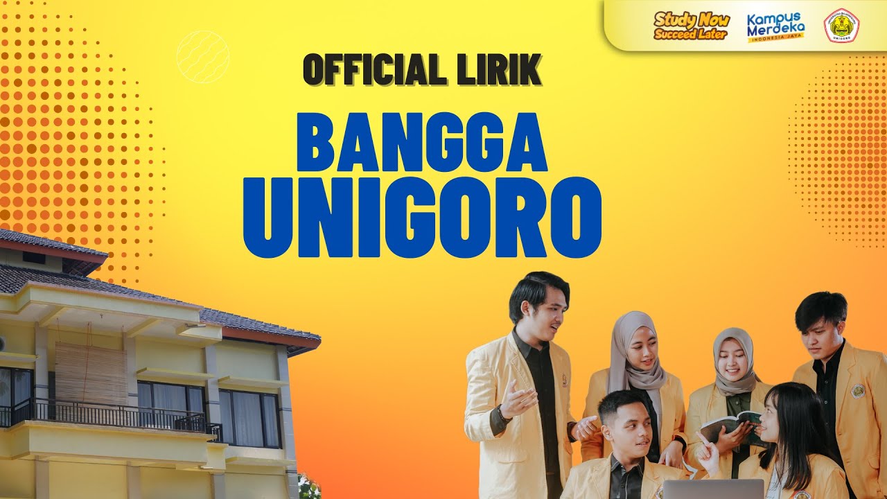 BANGGA UNIGORO - ( OFFICIAL VIDEO LIRIK )