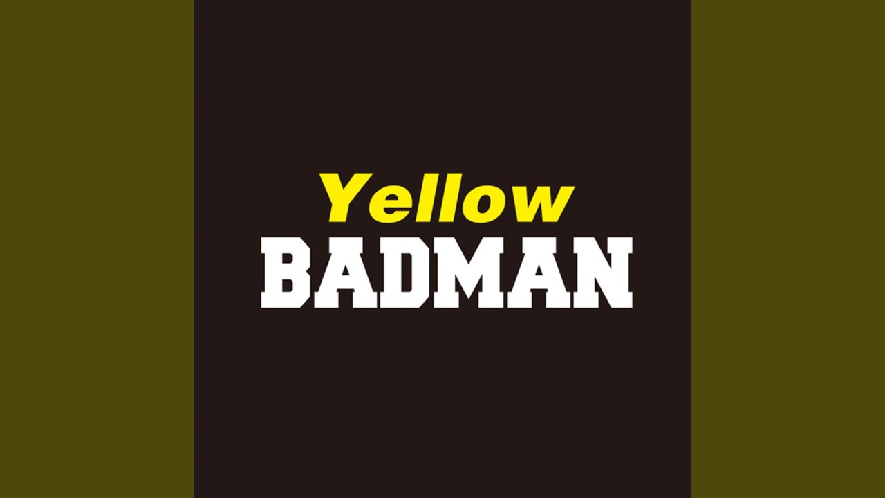 Yellow Badman
