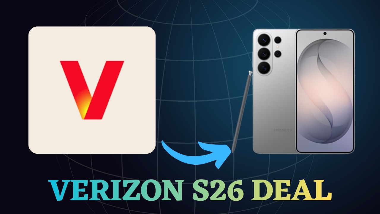 Verizon S26 Ultra Deals &ndash; Full Breakdown & Hidden Costs