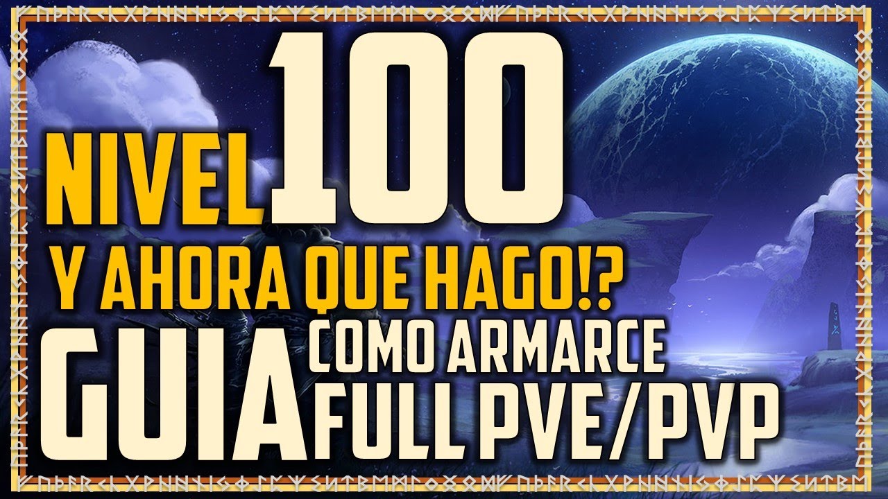 YA SOY NIVEL 100! AHORA QUE HAGO!? | GUIA COMO ARMARTE FULL PVE Y PVP!😎