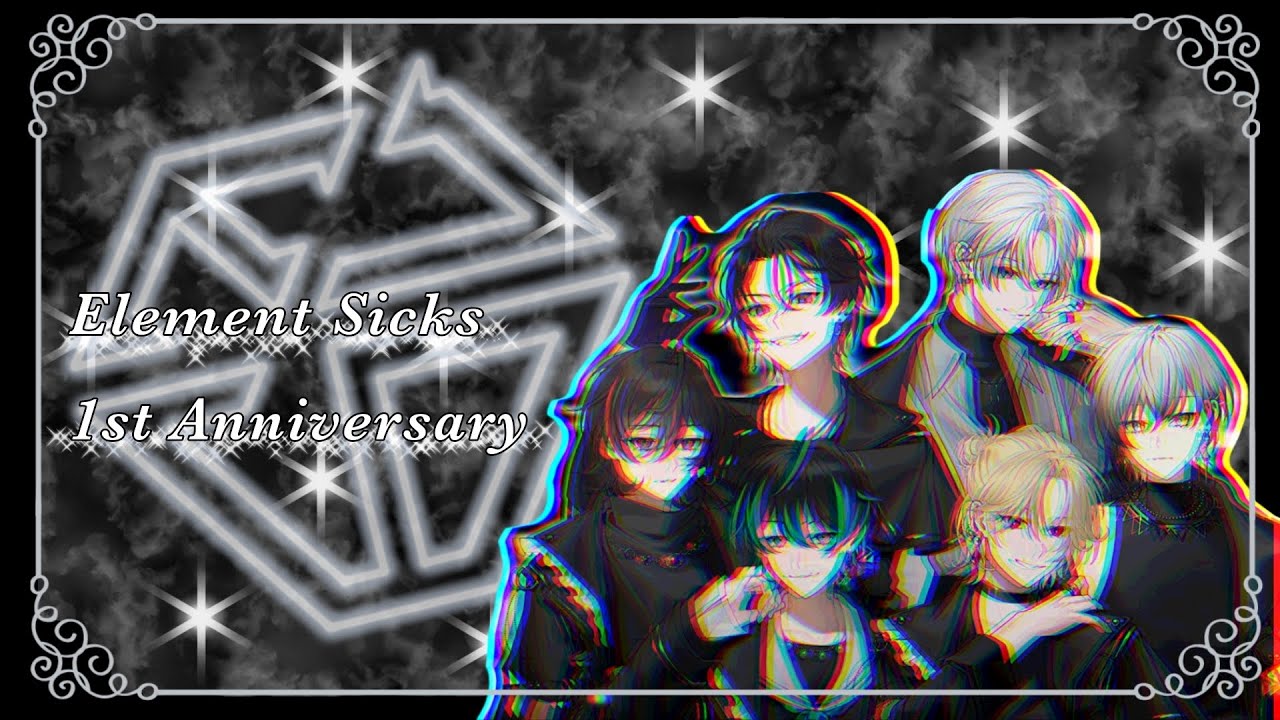 Element Sicks〜1st Anniversary〜【非公式】