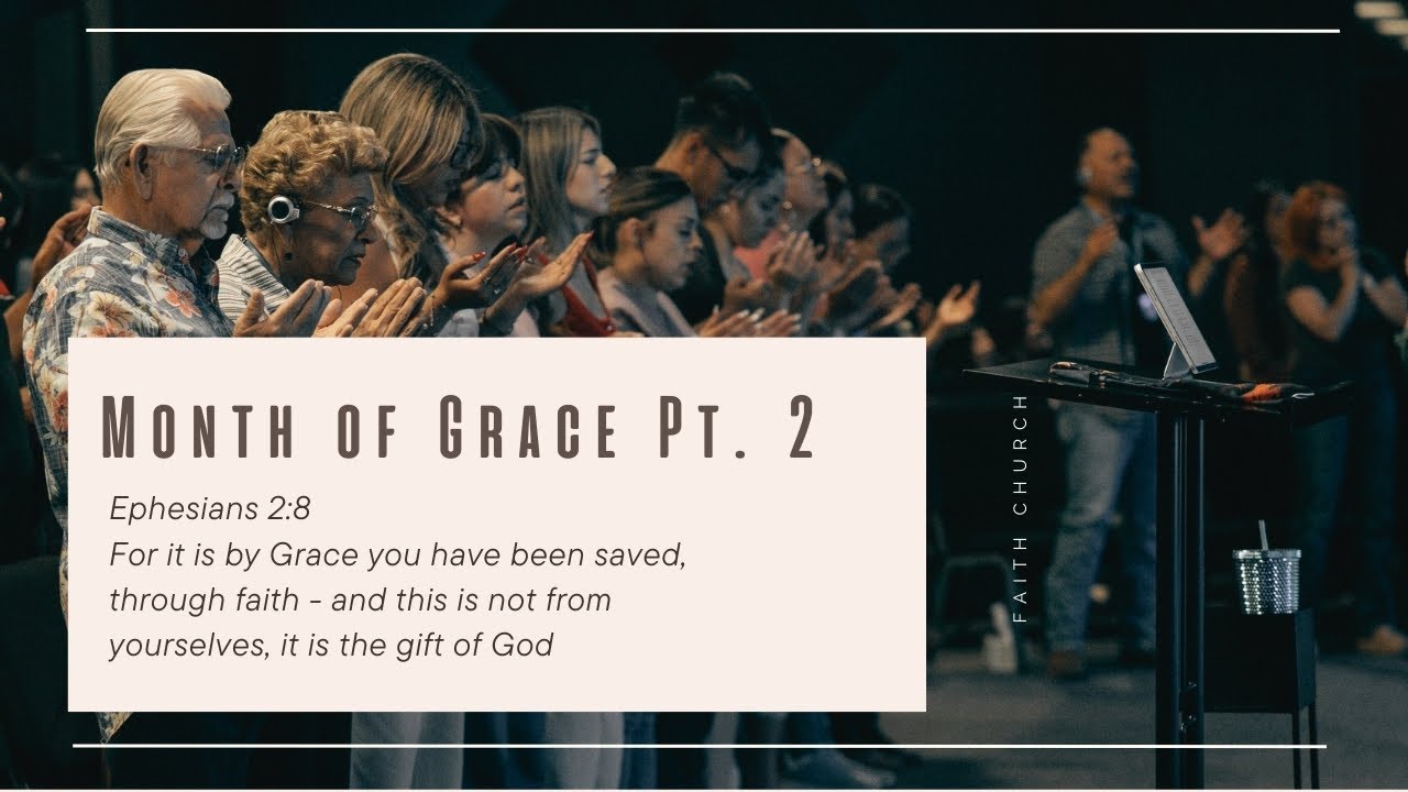 Month of Grace Pt. 2 | Pastor Caleb