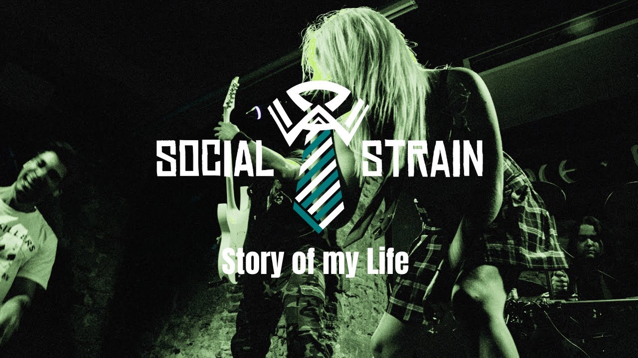 Social Strain - Story of my Life (OFFICIAL MUSIC VIDEO)