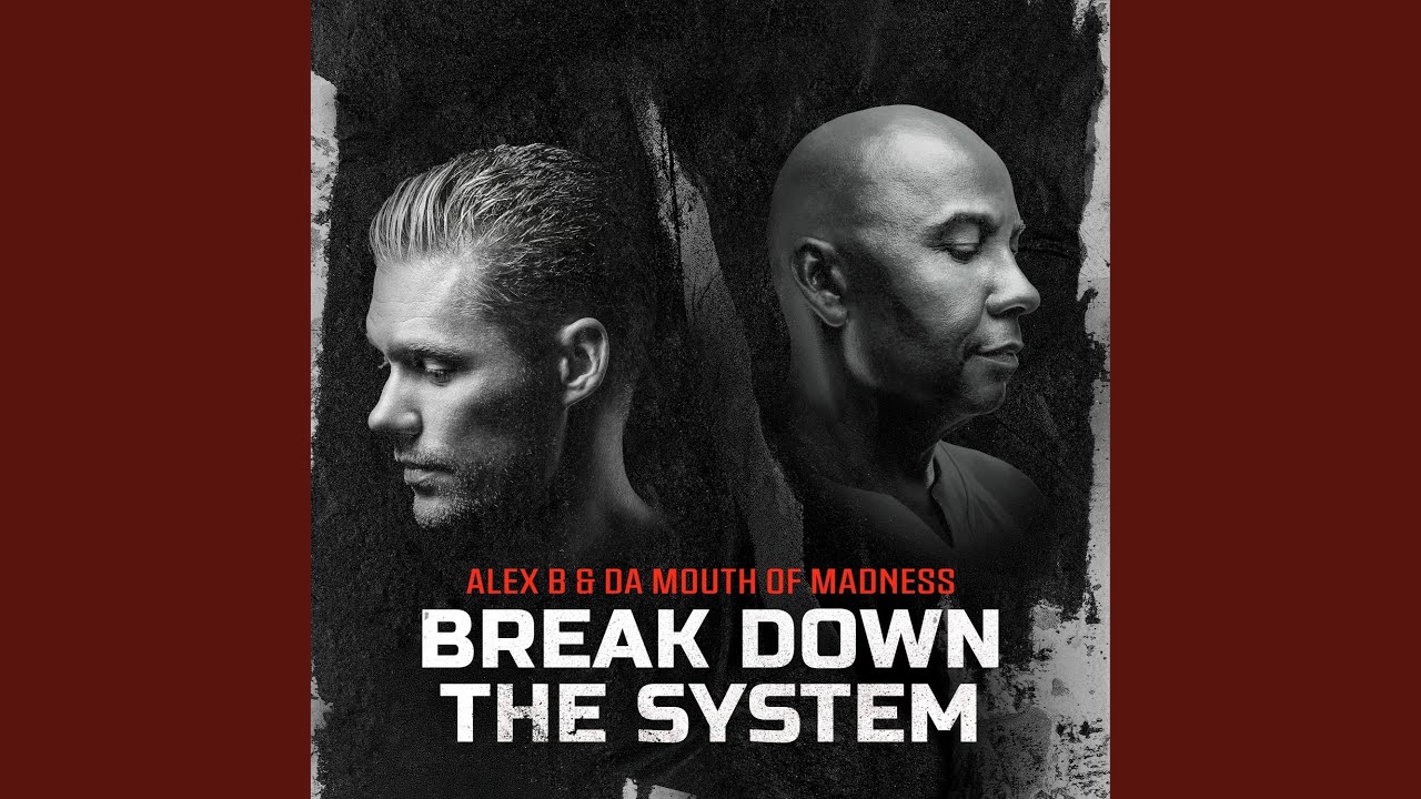 Break Down The System