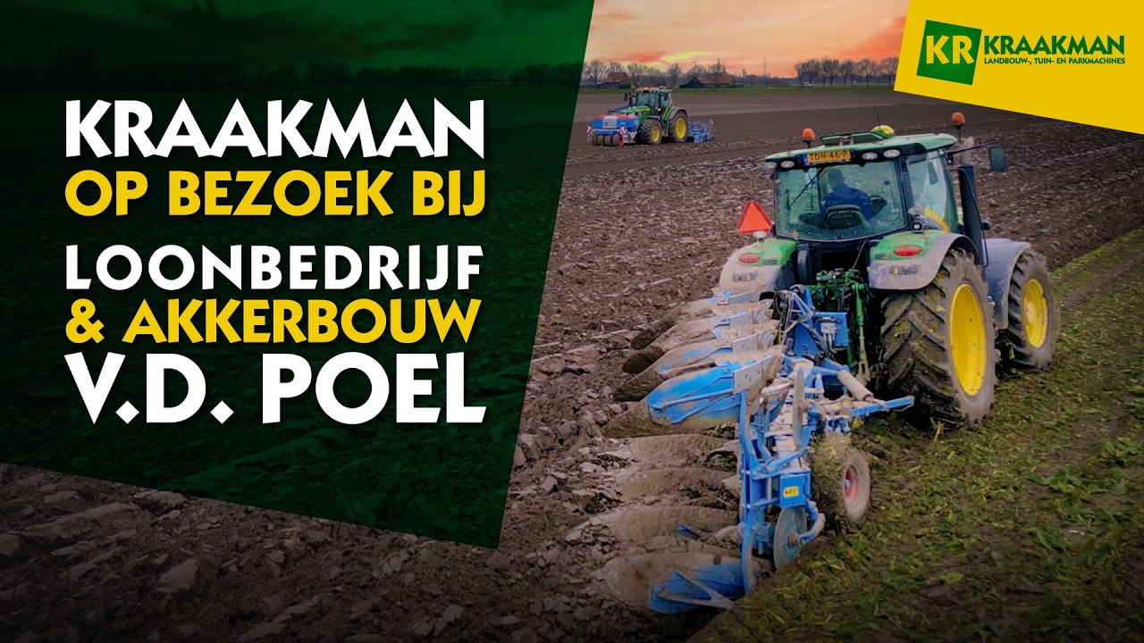 Kraakman Op Bezoek Bij Van Der Poel Loonbedrijf & Akkerbouw