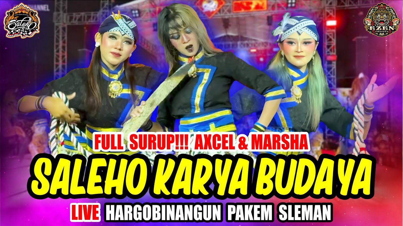 FULL SURUP !!! AXCEL MARSHA WAROK NYAI BENDOLEGI SALEHO KARYA BUDAYA LIVE HARGOBINANGUN PAKEM SLEMAN