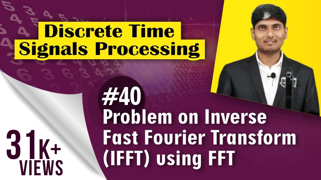 Problem No.1 on Inverse fast Fourier Transform (IFFT) | Discrete Time Signal Processing