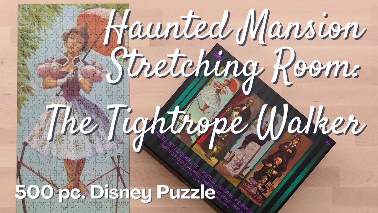 Disney’s Haunted Mansion Stretching Room Portraits: The Tightrope Walker 500 pc. Puzzle Part 1 of 4