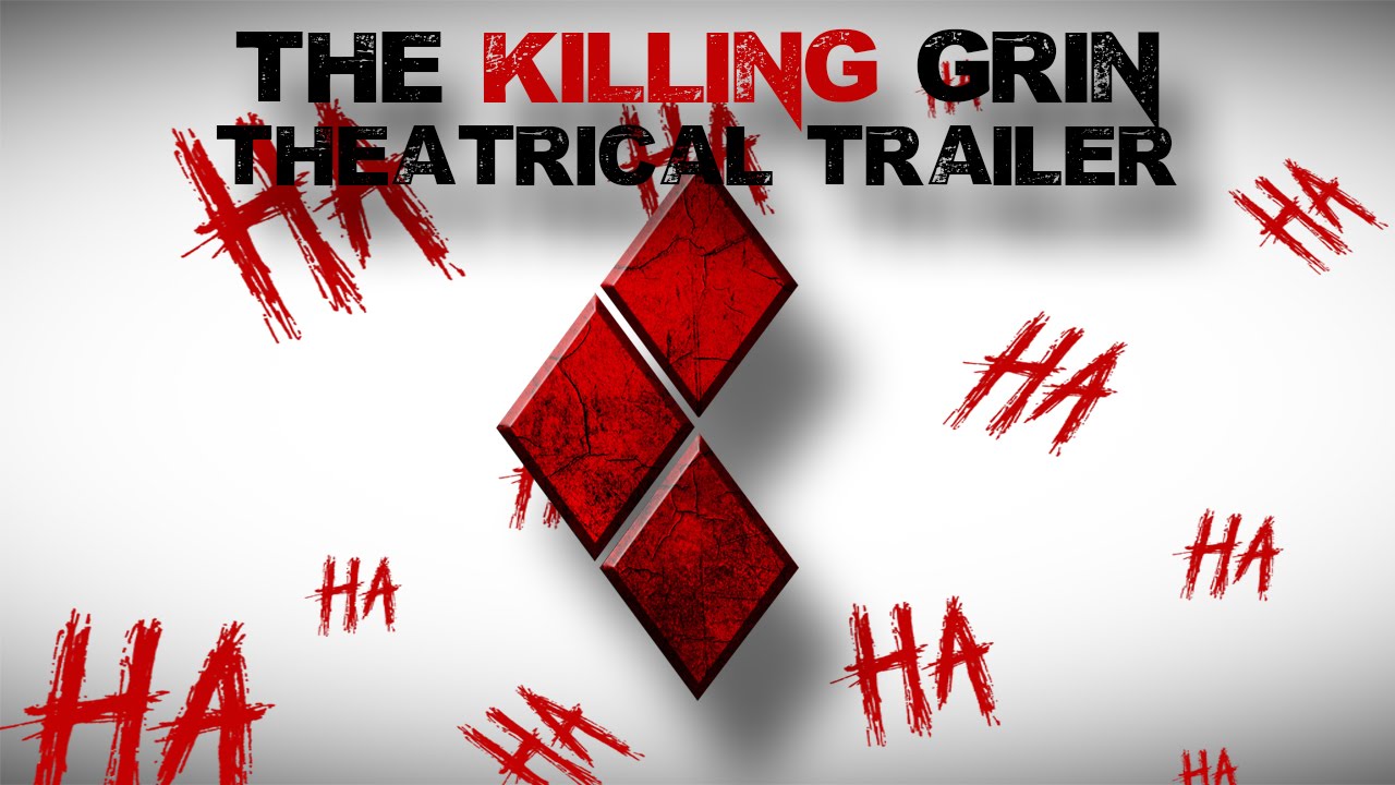 The Killing Grin Theatrical Trailer (Harley Quinn Fan Film)