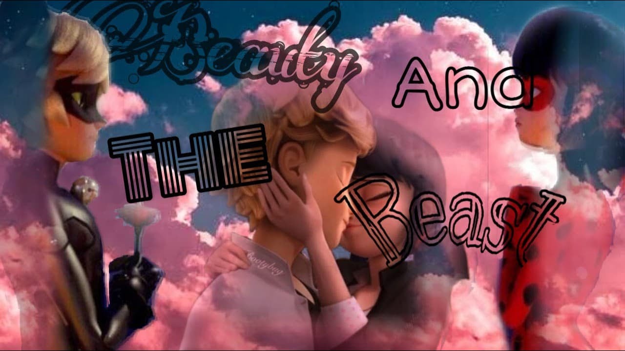 Miraculous - Beauty and the Beast [AMV]