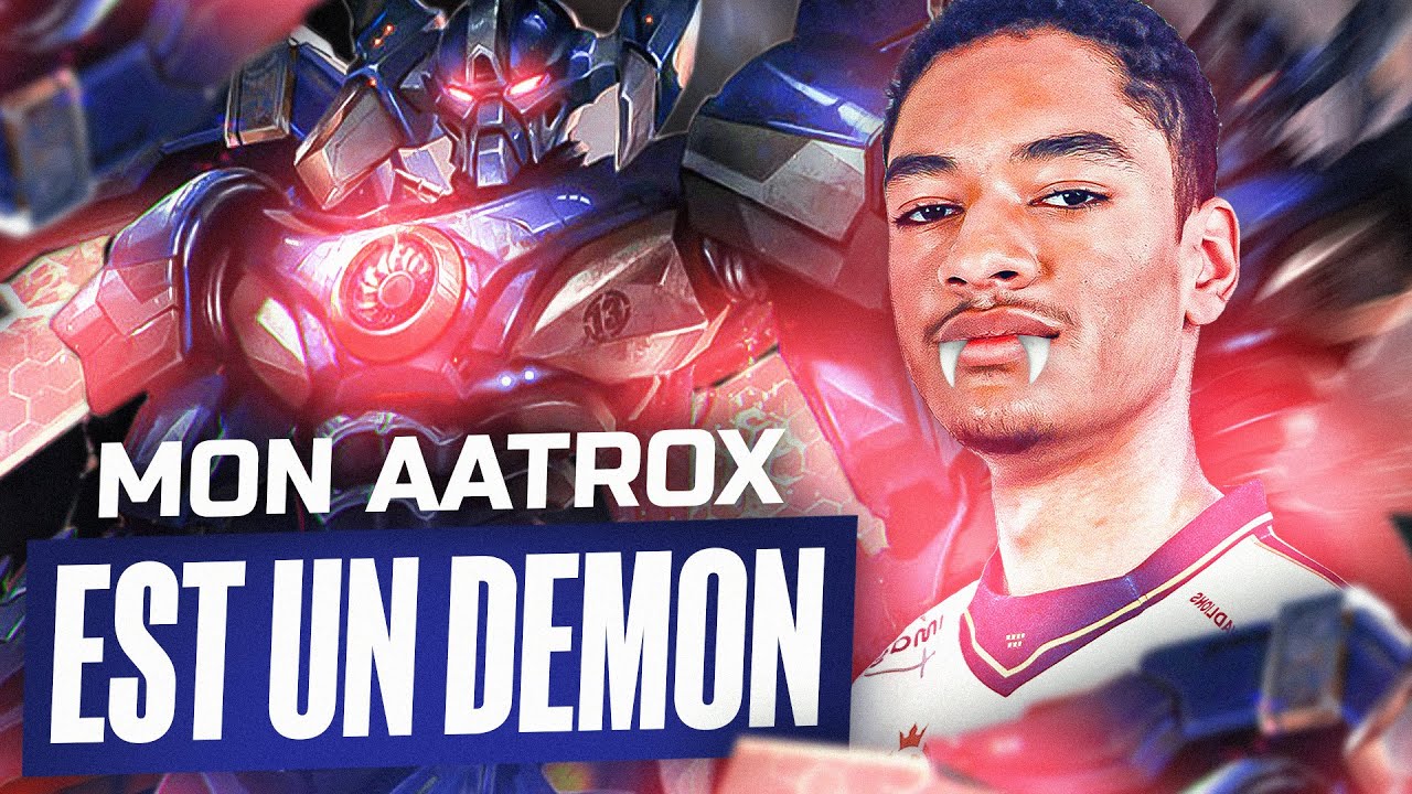 PARTIE PÉDAGOGIQUE #7 - MON AATROX EST UN VERITABLE CAUCHEMAR