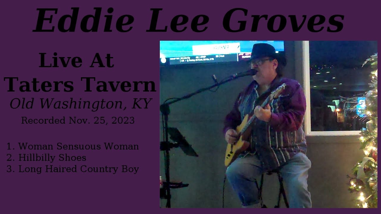 Eddie Lee Groves-Live at Taters -11/24/2023