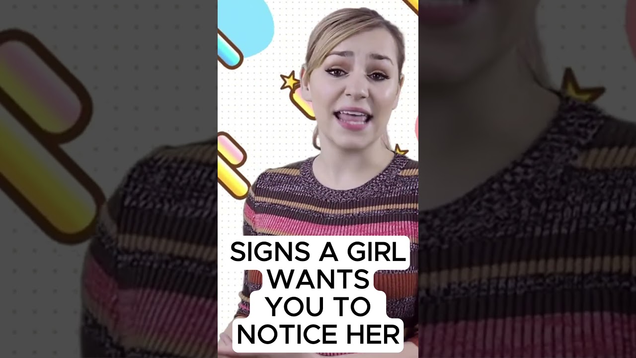 This Is How Girls Try to Get Your Attention!