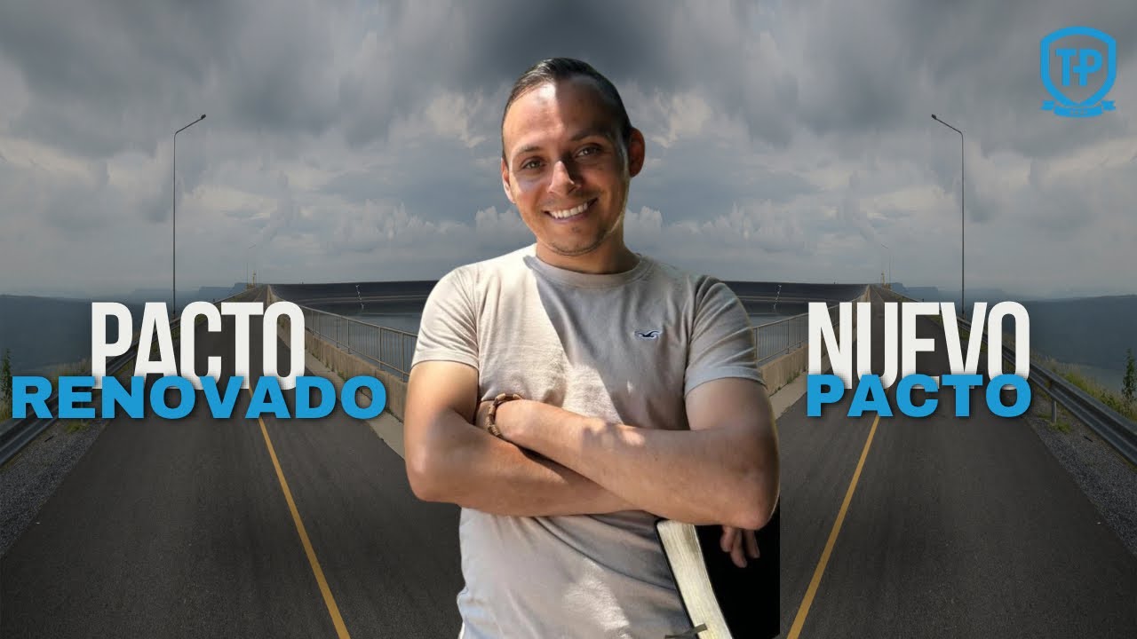 ¿Pacto Renovado o Nuevo Pacto?