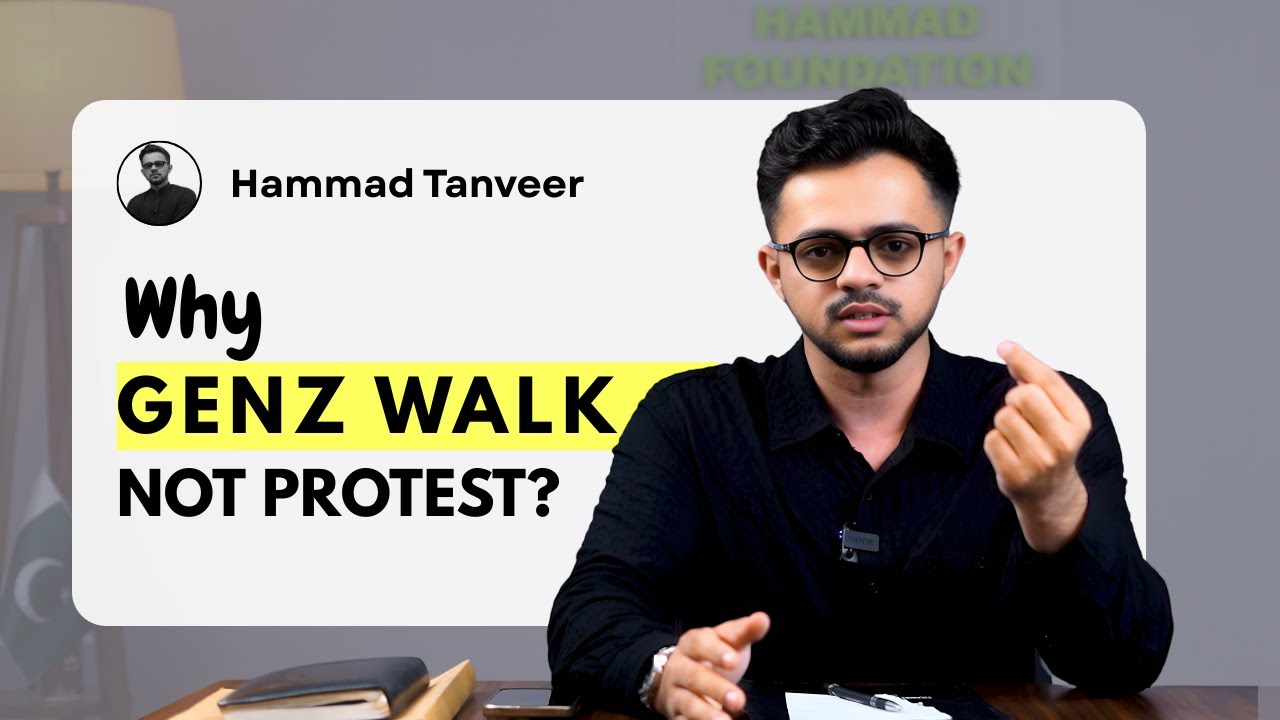 Why GenZ Walk & Not A Protest By Hammad Foundation ? | A Must Watch